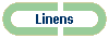 Linens